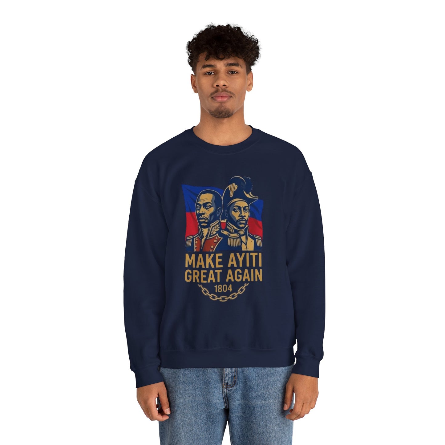 Make Ayiti Great Again sweatshirt | Haitian flag, 1804 independence design