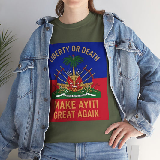 Make Ayiti Great Again T-Shirt | Haitian Flag Coat of Arms, Liberty or Death
