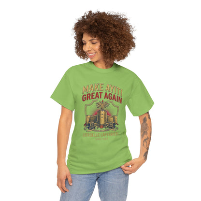 Make Ayiti Great Again T-Shirt | Citadelle Laferrière Haiti design
