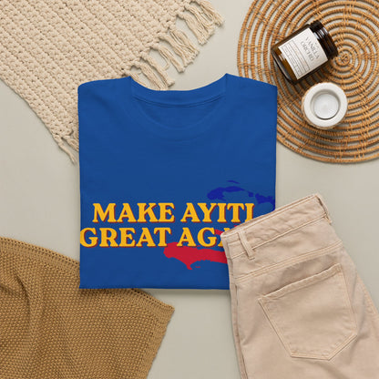 Make Ayiti Great Again T-Shirt | Haiti Flag Map Tee