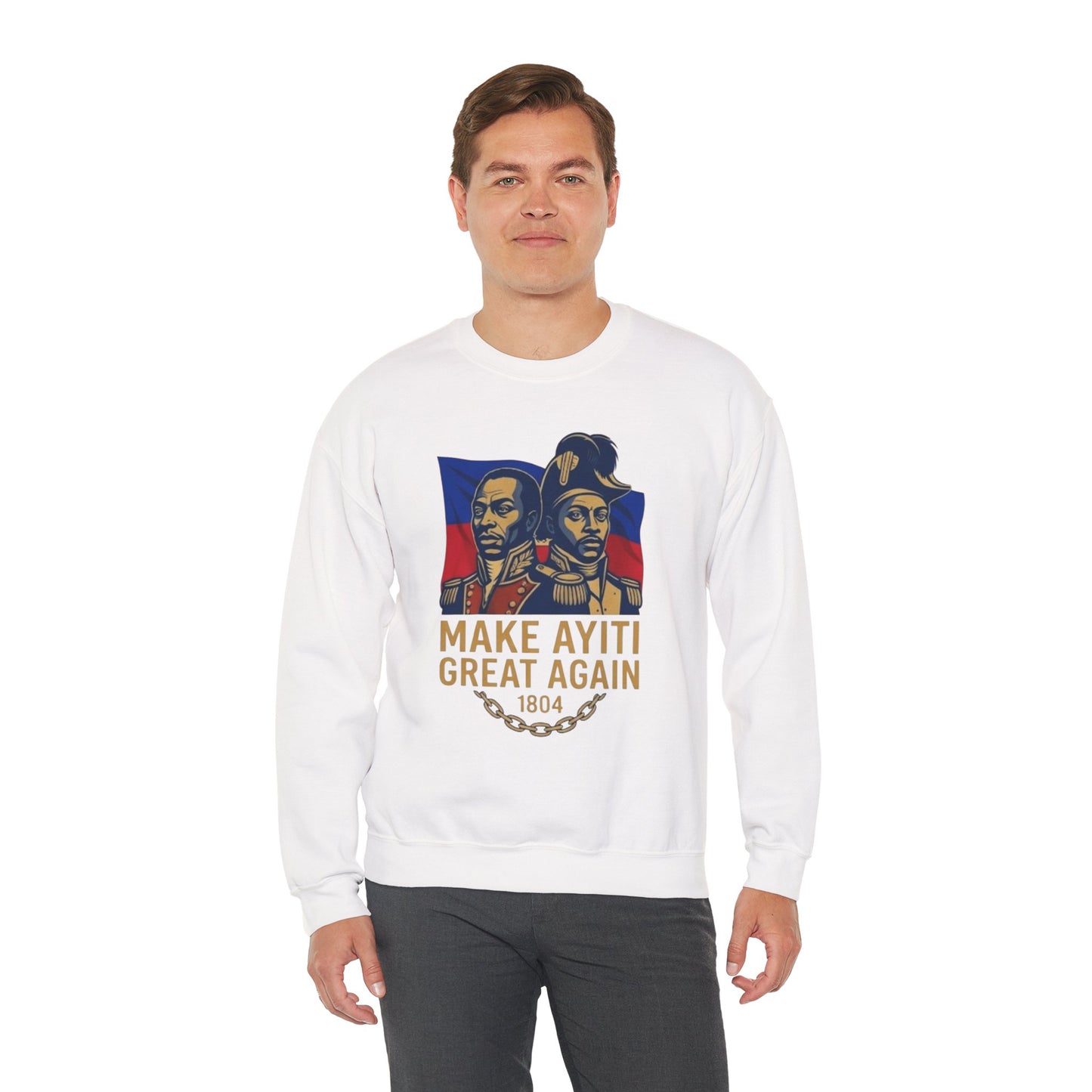 Make Ayiti Great Again sweatshirt | Haitian flag, 1804 independence design