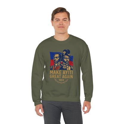 Make Ayiti Great Again sweatshirt | Haitian flag, 1804 independence design
