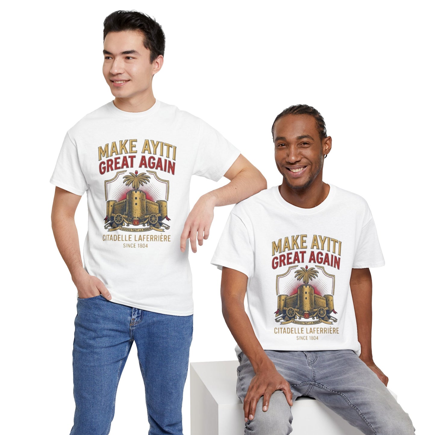 Make Ayiti Great Again T-Shirt | Citadelle Laferrière Haiti design