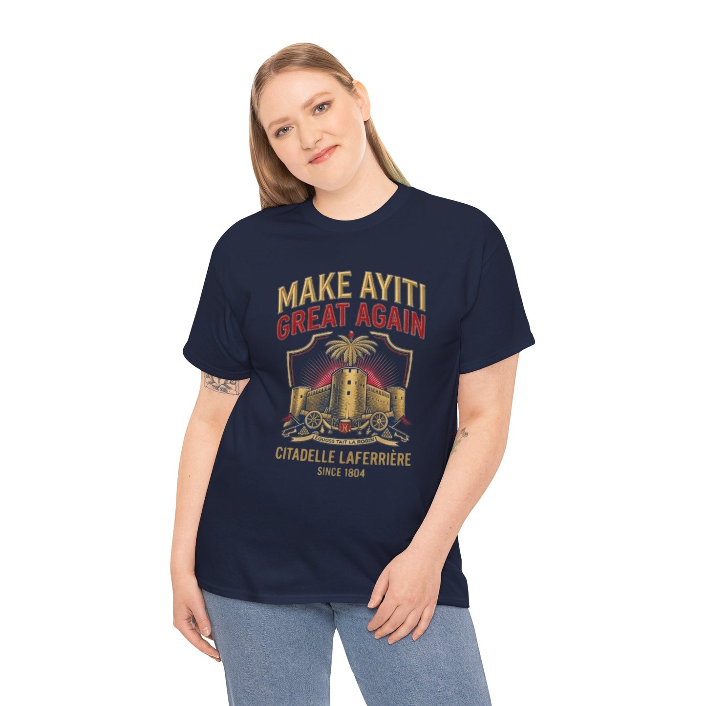 Make Ayiti Great Again T-Shirt | Citadelle Laferrière Haiti design