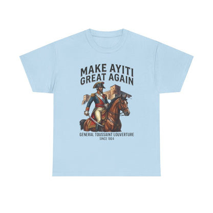 Make Ayiti Great Again T-Shirt | Toussaint Louverture Horse Illustration