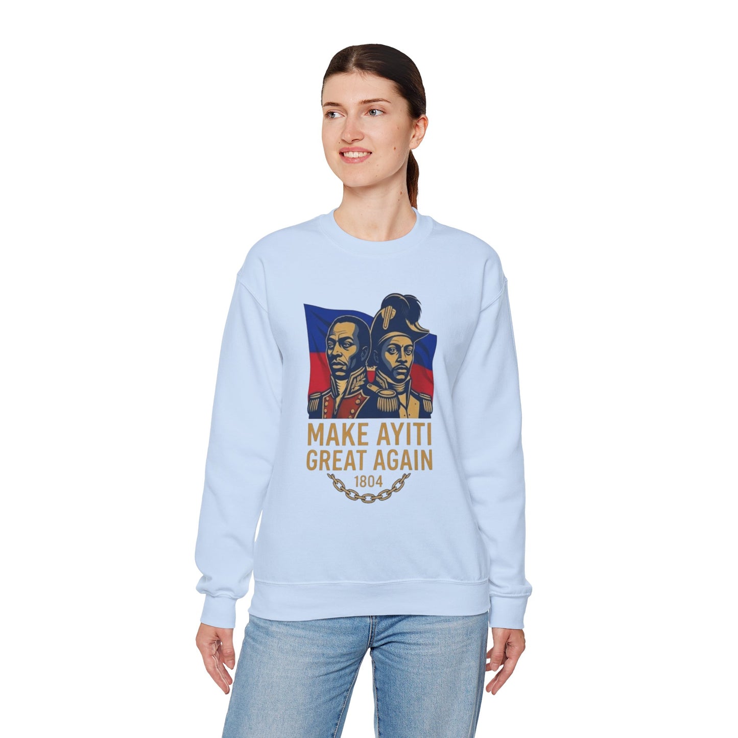 Make Ayiti Great Again sweatshirt | Haitian flag, 1804 independence design