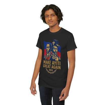 Make Ayiti Great Again T-Shirt | Haitian Revolution 1804 Flag Tee