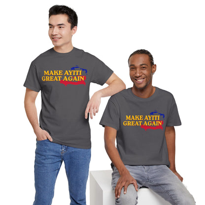 Make Ayiti Great Again T-Shirt | Haiti Flag Map Tee
