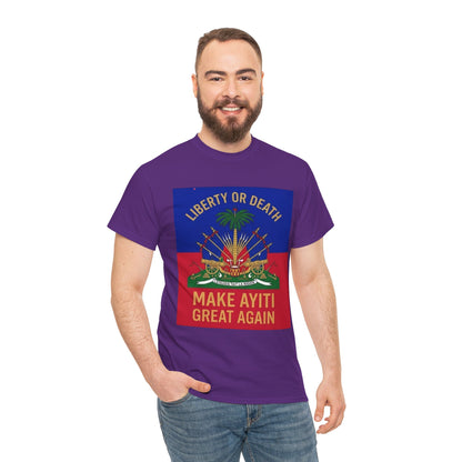 Make Ayiti Great Again T-Shirt | Haitian Flag Coat of Arms, Liberty or Death
