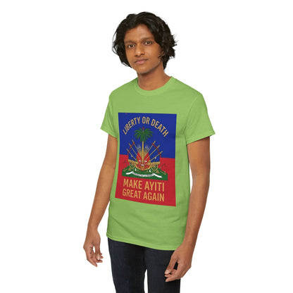 Make Ayiti Great Again T-Shirt | Haitian Flag Coat of Arms, Liberty or Death