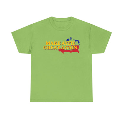Make Ayiti Great Again T-Shirt | Haiti Flag Map Tee