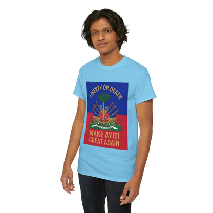 Make Ayiti Great Again T-Shirt | Haitian Flag Coat of Arms, Liberty or Death