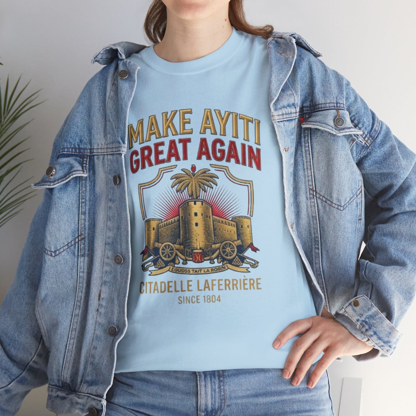 Make Ayiti Great Again T-Shirt | Citadelle Laferrière Haiti design
