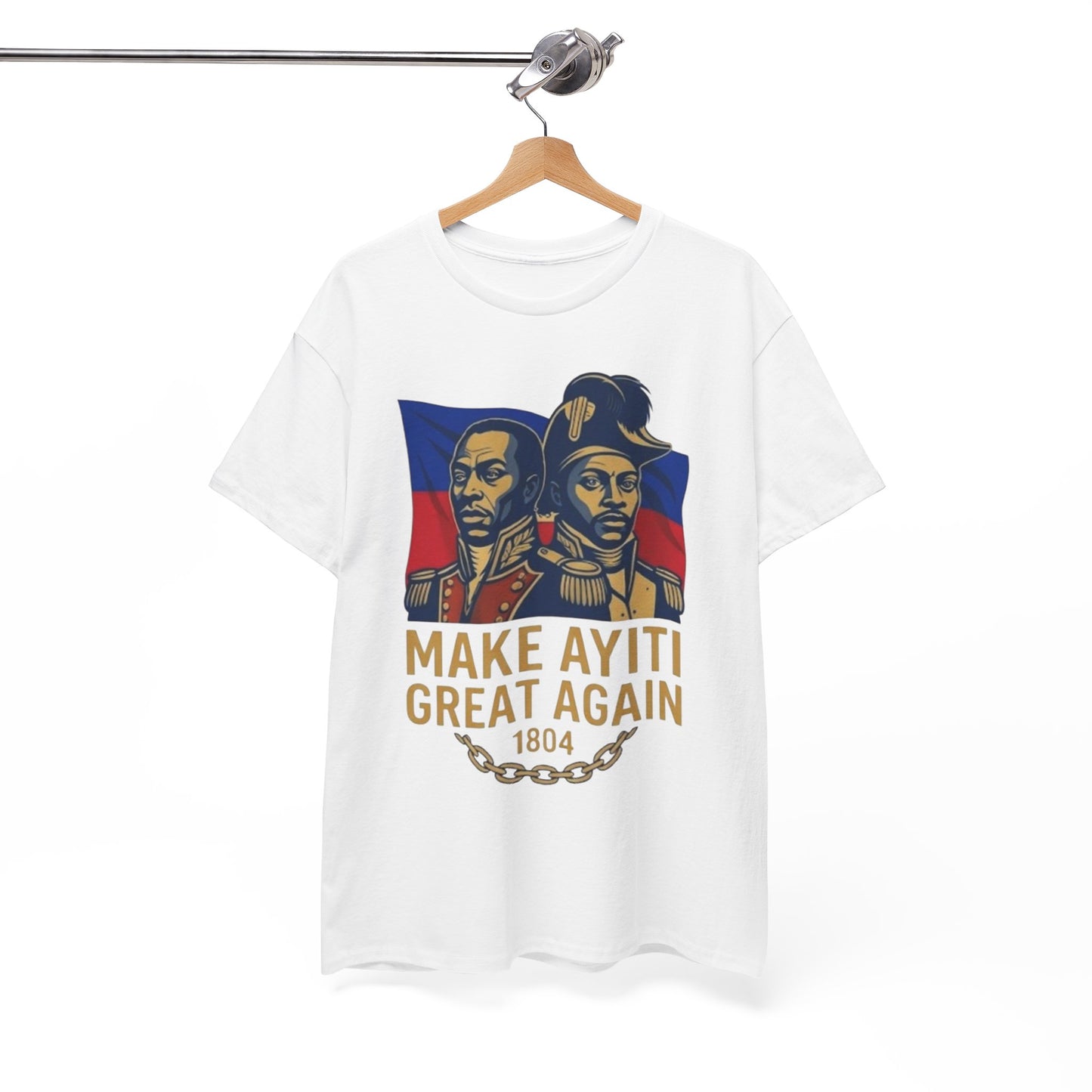 Make Ayiti Great Again T-Shirt | Haitian Revolution 1804 Flag Tee