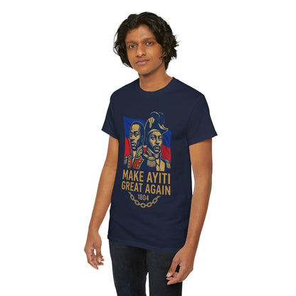 Make Ayiti Great Again T-Shirt | Haitian Revolution 1804 Flag Tee