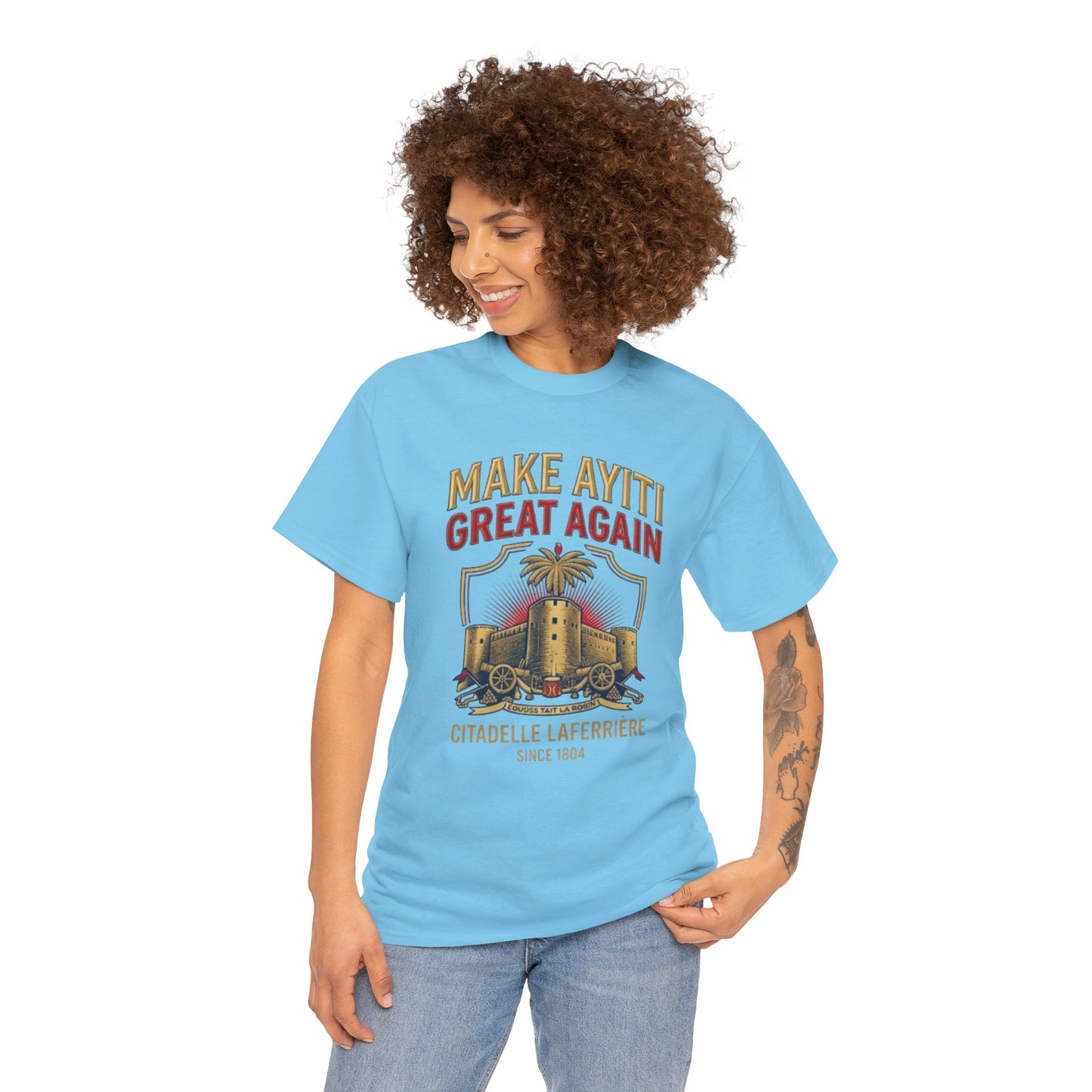 Make Ayiti Great Again T-Shirt | Citadelle Laferrière Haiti design