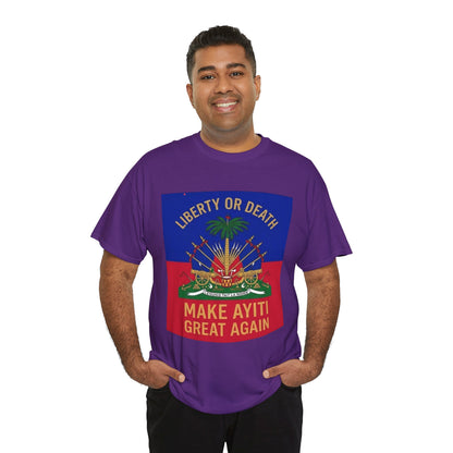 Make Ayiti Great Again T-Shirt | Haitian Flag Coat of Arms, Liberty or Death